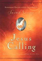 Jesus Calling: Menikmati Damai Sejahtera Dalam Hadirat-Nya